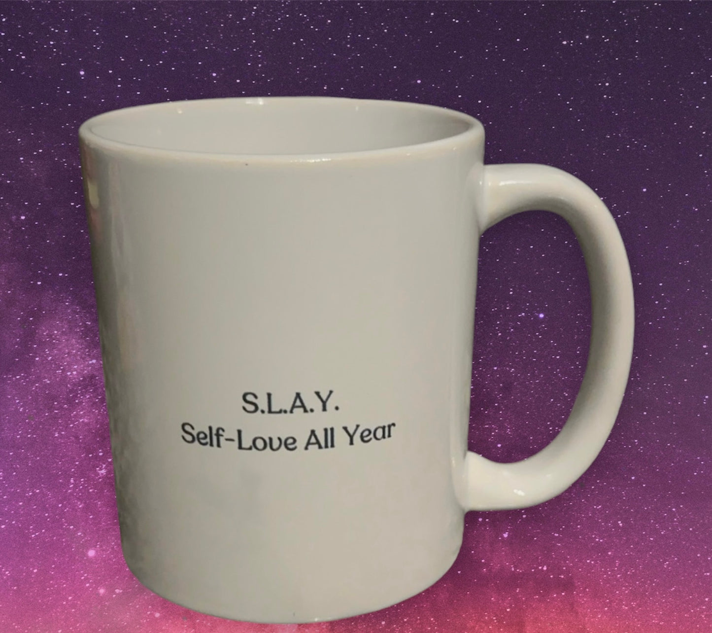 S.L.A.Y. Self-Love All Year Mug